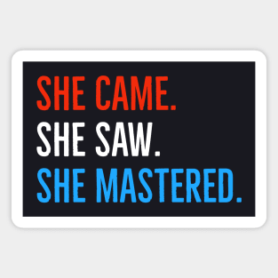 She Came She Saw She Mastered Magnet